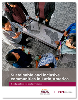 Sustainable and inclusive communities in Latin America: Good practices for local governance