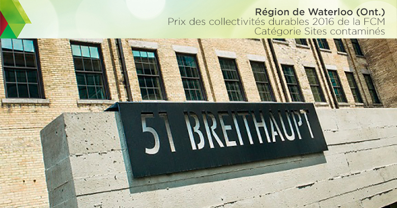 Projet de Breithaupt Block sur un ancien site contaminé, dans la Région de Waterloo (Ontario), qui a remporté un Prix des collectivités durables 2016