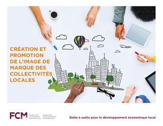 Création et Promotion de L’image de Marque des Collectivités Locales - Boîte à outils pour le développement économique local
