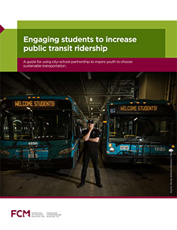 Guide: Engaging students to increase public transit ridership | Federation of Canadian Municipalities